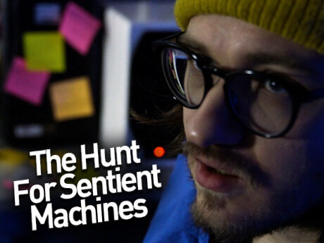 The Hunt for Sentient Machines